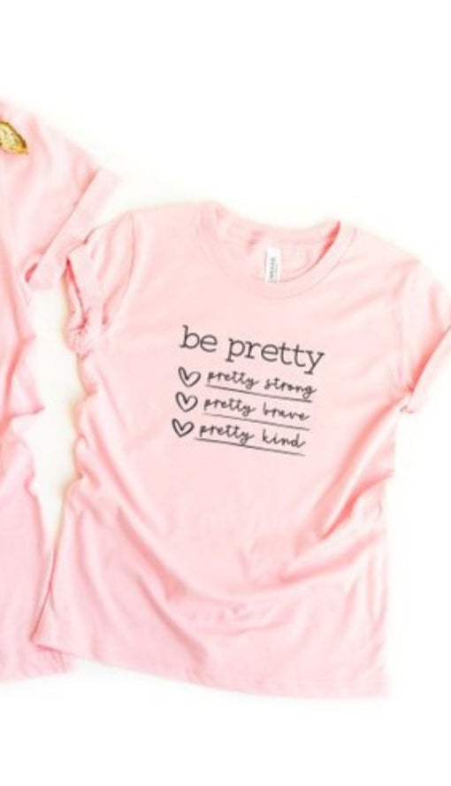 Be Pretty Youth Tee