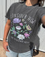 How The Wildflowers Grow Tee
